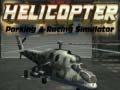 Spil Helikopter Parkerings- og Racer Simulator online