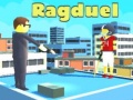 Spil Ragduel online