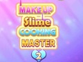 Spil Makeup Slime Madlavningsmester 2 online