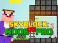 Spil Noob vs Pro Skyblock online