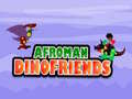 Spil Afroman DinoVenner online