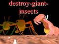 Spil Ødelæg store insekter online