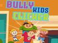 Spil Bully Kids Klikker online
