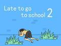 Spil Forsinket til skole 2 online