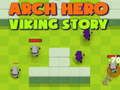 Spil Arch Hero: Vikinghistorie online
