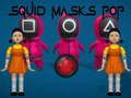 Spil Squid Masks Pop online