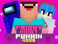 Spil Fredag Aften Funkin Noob online