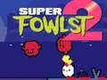 Spil Super Fowlst 2 online
