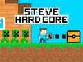 Spil Steve Hard Core online