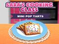 Spil Saras Madlavningsklasse: Mini Pop-Tarts online