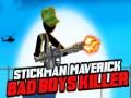 Spil Stickman Maverick: Drabsmand af Dårlige Drenge online Spil Stickman Maverick: Drabsmand af Dårlige Drenge online