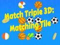 Spil Match Triple 3D: Matcher Fliser online