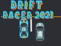 Spil Drift Racer 2021 online