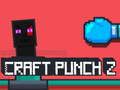Spil Craft Punch 2 online