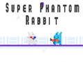 Spil Super Fantom Kanin online Spil Super Fantom Kanin online