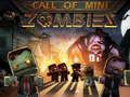 Spil Kald af Mini Zombie online