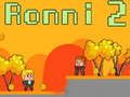 Spil Ronni 2 online