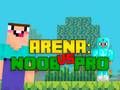 Spil Arena: Noob vs Pro online
