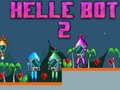Spil Helle Bot 2 online