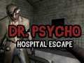 Spil Dr. Psycho Hospital Flugt online