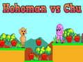 Spil Hohoman mod Chu online