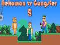 Spil Nekoman mod Gangster 2 online