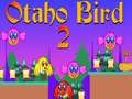Spil Otaho Fugl 2 online