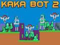 Spil Kaka Bot 2 online