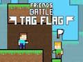 Spil Venners Kamp: Tag Flag online