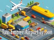 Spil Taxi Imperium: Lufthavntycoon online Spil Taxi Imperium: Lufthavntycoon online