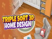 Spil Triple Sorter 3D Home Design online