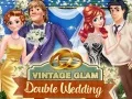 Spil Vintage Glam: Dobbelt Bryllup online
