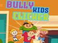 Spil Bully Kids Klikker online