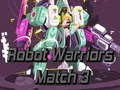 Spil Robotkrigere: Match 3 online