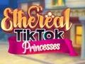 Spil Ethereal TikTok Prinsesser online Spil Ethereal TikTok Prinsesser online