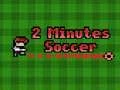 Spil Fodbold på 2 minutter online