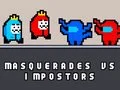Spil Maskerader vs impostorer online