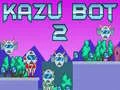 Spil Kazu Bot 2 online