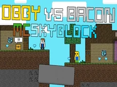 Spil Obby vs Bacon: MCSkyblock online