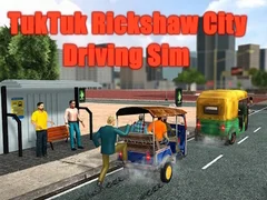 Spil TukTuk Riksja Bykørsel Sim online