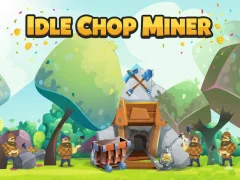 Spil Idle Chop Miner online