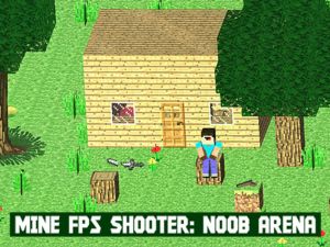 Spil Mine FPS Shooter: Noob Arena online