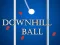 Spil Downhill Ball online