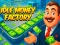 Spil Idle Money Factory online
