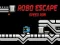 Spil Robo Escape Hastighedsrløb online