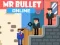 Spil Mr Bullet Online online