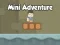 Spil Mini Eventyr online Spil Mini Eventyr online