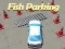 Spil Fisk Parkering online