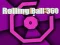 Spil Rullende Bold 360 online