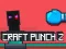 Spil Craft Punch 2 online